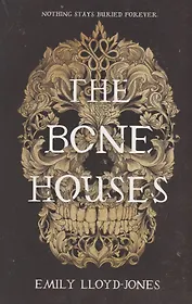 The Bone Houses