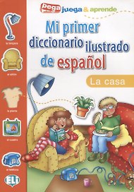 MI PRIMER DICC. ILUSTRADO DE ESPANOL - La casa