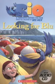 Rio: Looking For Blu. Level 3 (+CD)