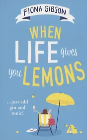 When Life Gives You Lemons
