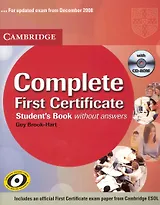 Complete First Certificate Student's Book without answers / (+CD) (3 изд) (мягк). Brook-Hart G. (Британия)