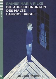 Die Aufzeichnungen des Malte Laurids Brigge. Niveau 2 (A2) (+CD)