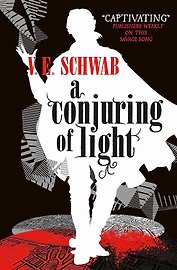 A Conjuring of Light (Victoria Schwab) Сотворение света (Виктория Шваб)/ Книги на английском языке