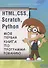 HTML, CSS, SCRATCH, PYTHON. Моя первая книга по программированию - 0