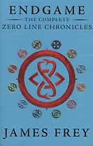 Endgame The Complete. Zero Line Chronicles: Incite. Feed. Reap