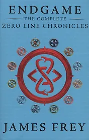 Endgame The Complete. Zero Line Chronicles: Incite. Feed. Reap