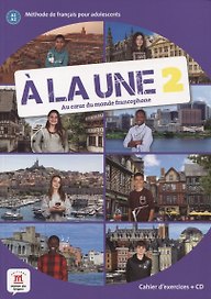 A la une 2. Cahier d'exercices (+CD)