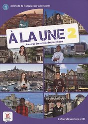 A la une 2. Cahier d'exercices (+CD)