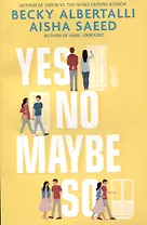 Yes No Maybe So