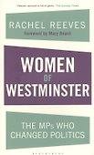 Women of Westminster. The MPs Who Changed Politics - 0