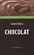 Chocolat = Шоколад: книга для чтения на англ. языке. Intermediate