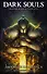 Dark Souls. Дыхание Андолуса: графический роман - 0