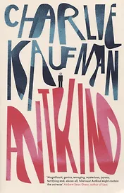 Antkind: A Novel