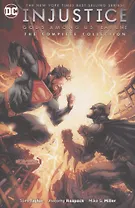 Injustice. Gods Among Us. Year One. The Complete Collection