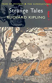 Strange Tales / (мягк) (Tales of mystery & The supernatural). Kipling R. (Юпитер)