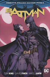 Batman: The Rebirth. Deluxe Edition. Book 2