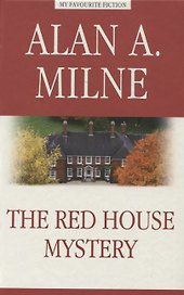 The Red House Mystery = Тайна Красного дома