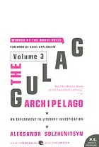 The Gulag Archipelago 1918-1956. Vol. 3