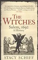 The Witches. Salem, 1692. A History