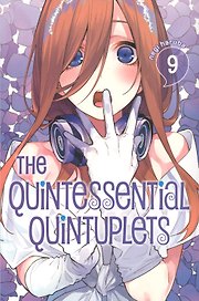 The Quintessential Quintuplets. Volume 9