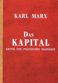Das Kapital, Kritik der politischen Okonomie = Капитал. Критика политической экономии: на немец.яз.