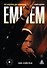 Eminem. От изгоя до короля хип-хопа - 0