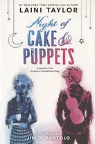 Night of Cake & Puppets