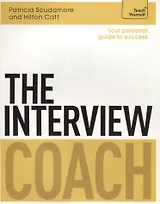 The Interview Coach (мTeach Yourself) Scudamore