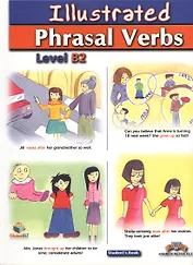 Illustrated Phrasal Verbs : Student's Book