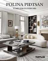 Polina Pidtsan. Timeless Interiors