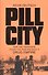 Pill City - 0