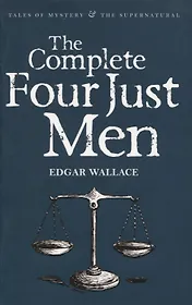 The Complete Four Just Men