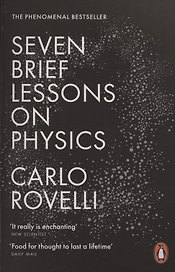 Seven Brief Lessons on Physics