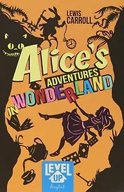 Alice’s adventures in Wonderland