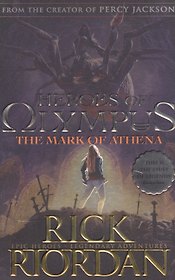 Heroes of Olympus. The Mark of Athena