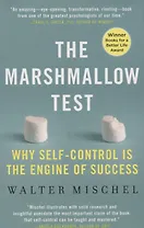 The Marshmallow Test: Mastering Self-Control