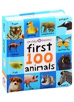 First 100 Animals (soft to touch board book)