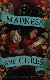 The Book of Madness and Cures