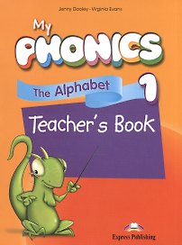 My phonics 1. The Alphabet Teacher's Book. Книга для учителя (с ссылкой на электронное приложение для учебника и рабочей тетради)