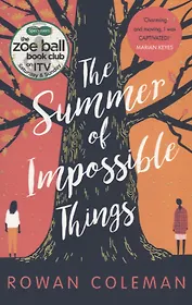 The Summer of Impossible Things