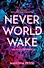 Neverworld Wake - 0