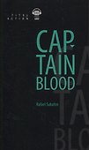 Одиссея капитана Блада = Captain Blood: книга для чтения на английском языке - 0