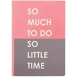 Блокнот So much to do, so little time