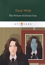The Picture of Dorian Gray = Портрет Дориана Грея: роман на англ.яз