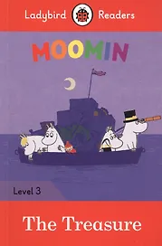 Moomin: The Treasure. Ladybird Readers. Level 3