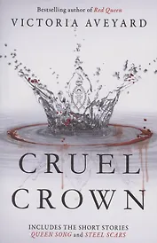 Cruel Crown. Two Red Queen Short Stories