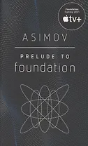 Prelude to Foundation