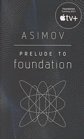 Prelude to Foundation