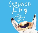 Stars' Tennis Balls (Audio CDx8,  read by Stephen Fry ), Fry, Stephen