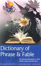 Dictionary of Phrase and Fable